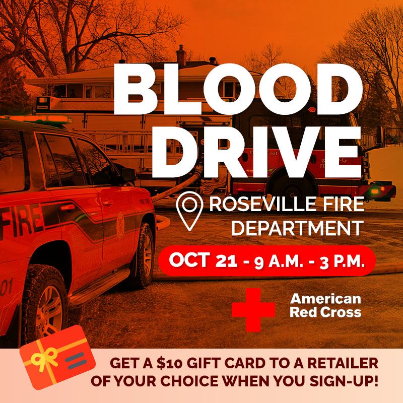 Give blood at Roseville Fire Station on October 21 and receive a $10 gift card.