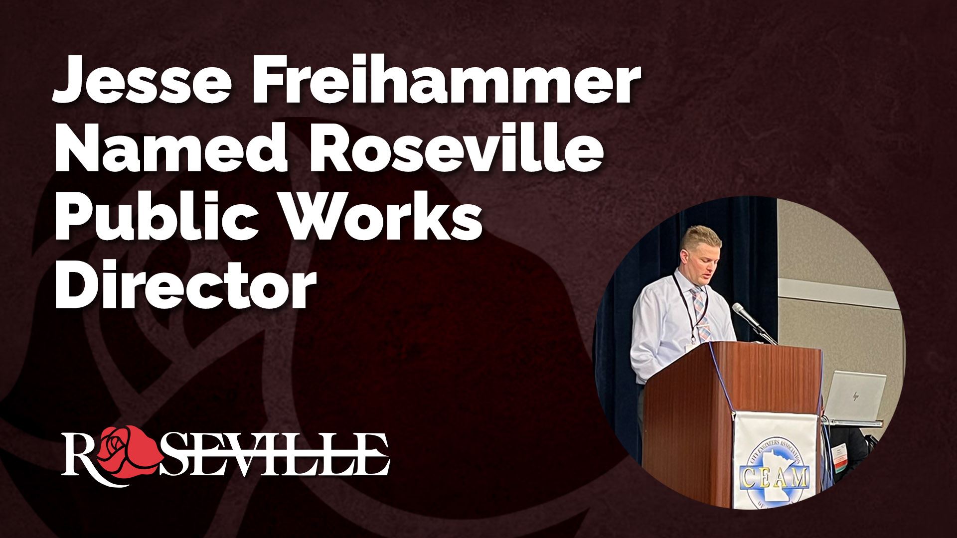 Jesse Freihammer Named Roseville Public Works Director