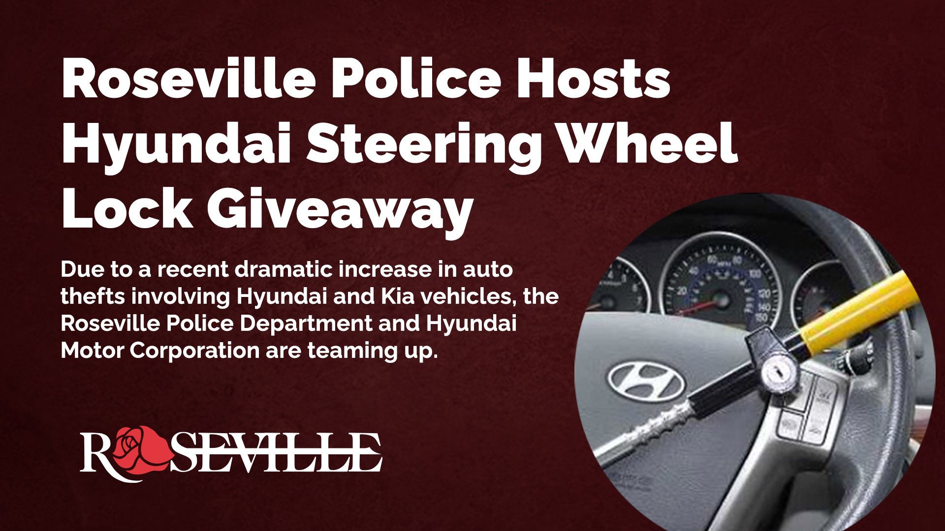 Roseville Police Hosts Hyundai Steering Wheel Lock Giveaway 