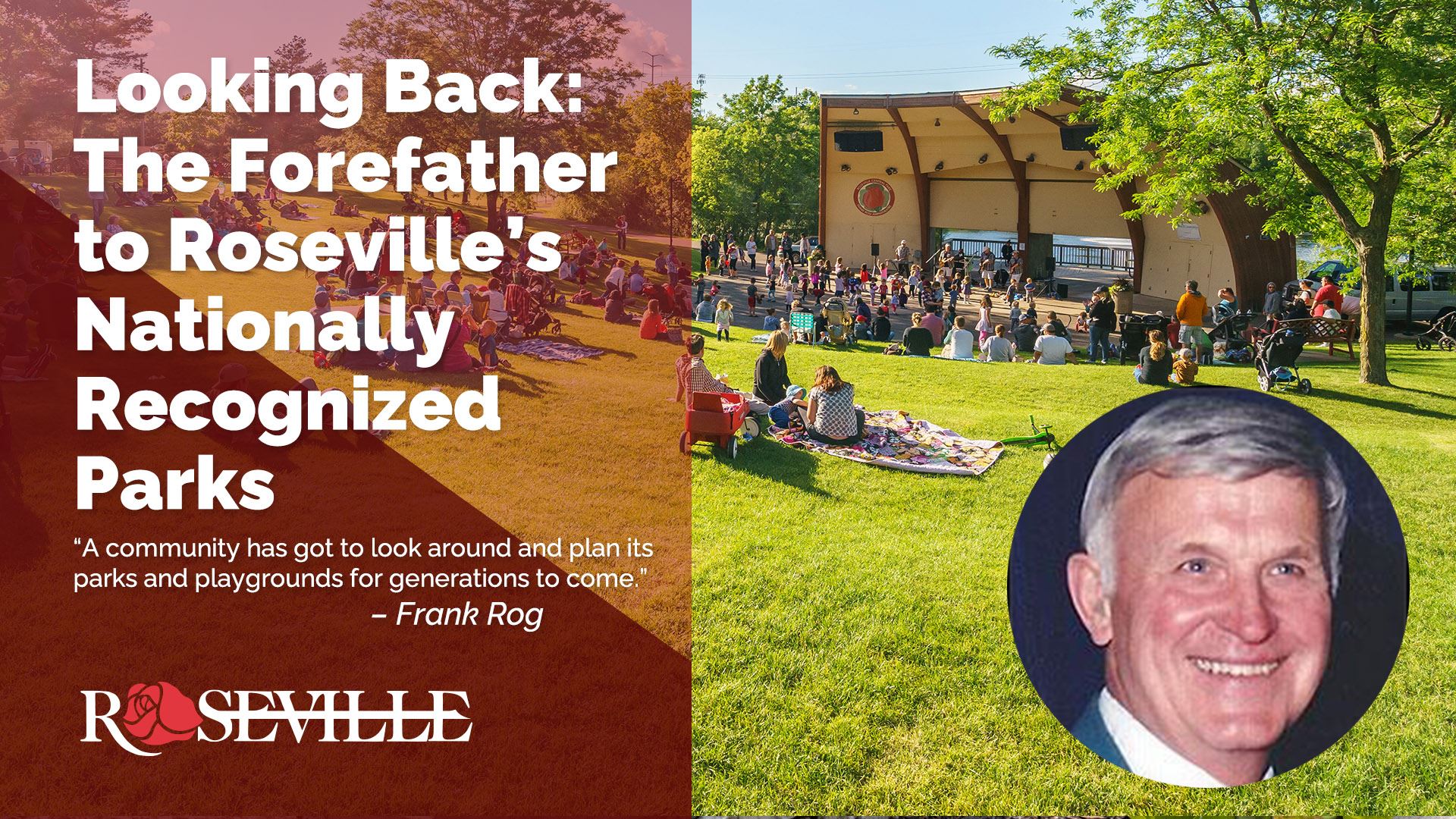 Looking Back: The Forefather to  Roseville’s Nationally Recognized Parks  