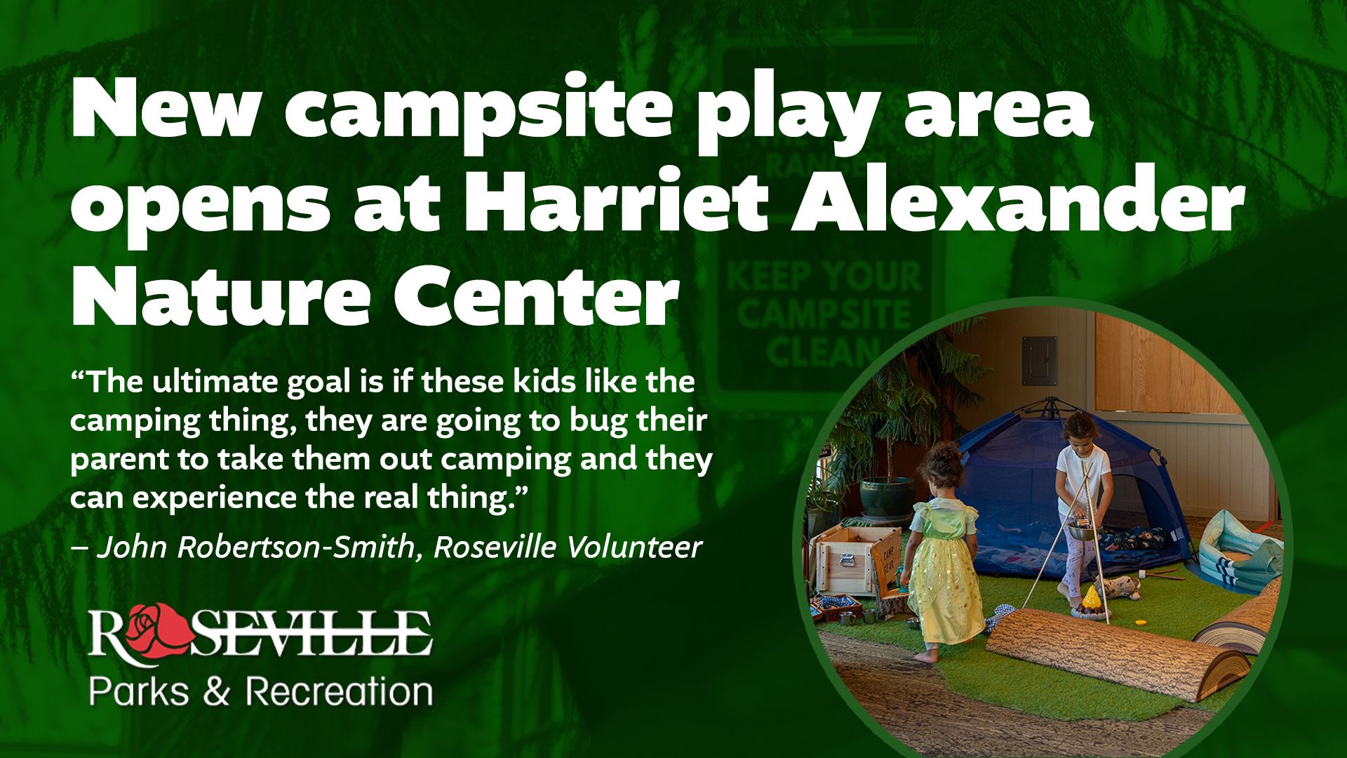Children play at the campsite exhibit at the Harriet Alexander Nature Center.